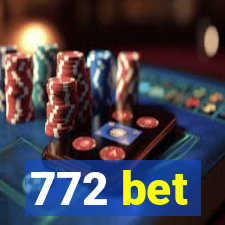 772 bet